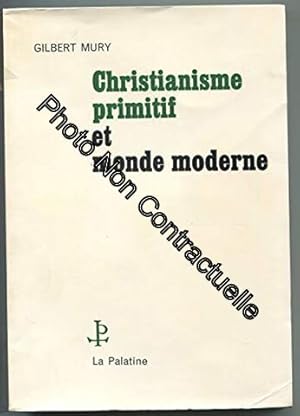 Seller image for Christianisme primitif et monde moderne for sale by Dmons et Merveilles