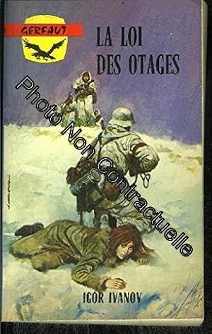 Bild des Verkufers fr La loi des otages zum Verkauf von Dmons et Merveilles
