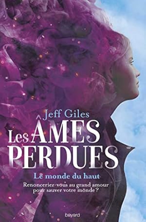 Imagen del vendedor de Les mes perdues Tome 02: Le Monde du Haut a la venta por Dmons et Merveilles