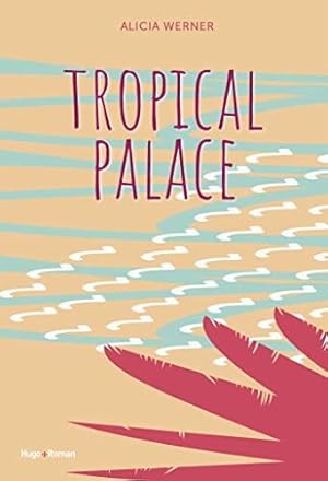 Image du vendeur pour Tropical palace mis en vente par Dmons et Merveilles