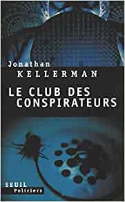 Seller image for Le Club des conspirateurs for sale by Dmons et Merveilles