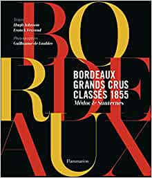 Bordeaux Grands crus classés 1855 - Médoc & Sauternes