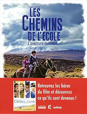 Bild des Verkufers fr Les chemins de l'cole - L'aventure continue zum Verkauf von Dmons et Merveilles