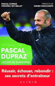 Seller image for Une saison avec Pascal Dupraz: Leons de leadership for sale by Dmons et Merveilles