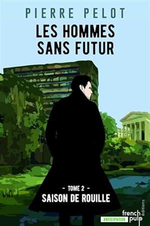 Seller image for Les hommes sans futur tome 2 : Saison de rouille : Collection : Science fiction pocket n 5135 for sale by Dmons et Merveilles