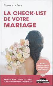 Imagen del vendedor de La check-list de votre mariage : Mois par mois tout ce qu'il faut faire pour prparer son mariage a la venta por Dmons et Merveilles