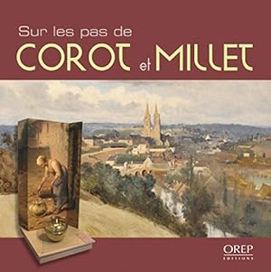 Bild des Verkufers fr Sur les pas de Corot et Millet zum Verkauf von Dmons et Merveilles