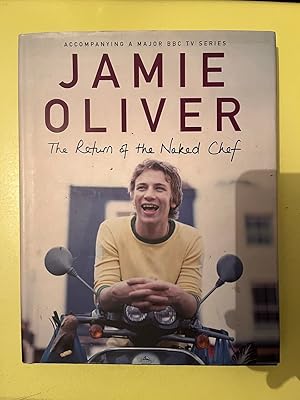 Seller image for Jamie Oliver the return of the Naked Chef for sale by Dmons et Merveilles