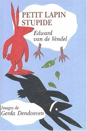 Seller image for Petit lapin stupide for sale by Dmons et Merveilles