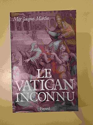 Seller image for Le Vatican Inconnu for sale by Dmons et Merveilles