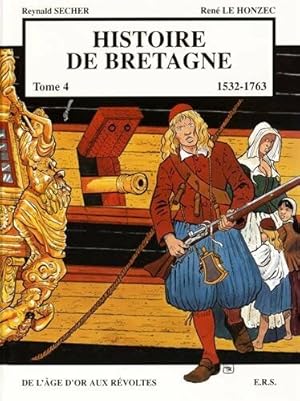 Image du vendeur pour Histoire de Bretagne T4 1532-1763 mis en vente par Dmons et Merveilles