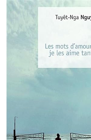 Image du vendeur pour Les Mots d'Amour Je les aime tant mis en vente par Dmons et Merveilles