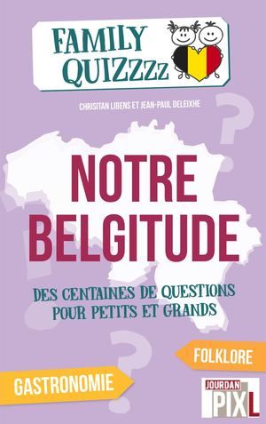 Seller image for Notre Belgitude - Quizzzzzzz Belgique for sale by Dmons et Merveilles