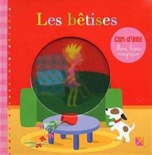 Les betises - Mon livre magique