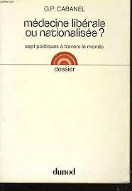 Image du vendeur pour Mdecine librale ou nationalise ? Sept politiques  travers le monde : dossier mis en vente par Dmons et Merveilles