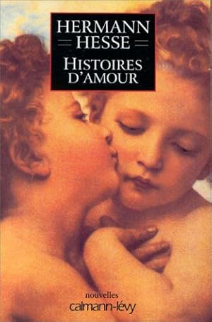 Image du vendeur pour Histoires d'amour: Nouvelles mis en vente par Dmons et Merveilles