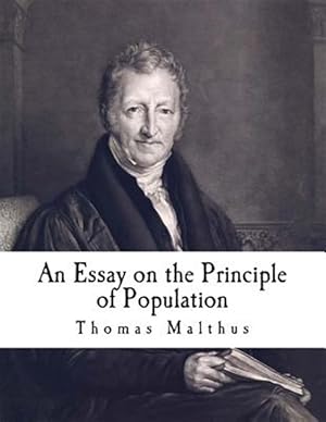 Image du vendeur pour Essay on the Principle of Population : The Future Improvement of Society mis en vente par GreatBookPricesUK