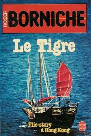 Image du vendeur pour Le Tigre : flic story a Hong Kong mis en vente par Dmons et Merveilles