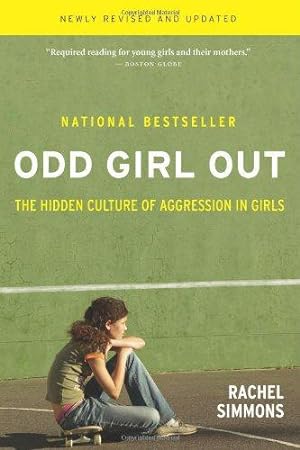 Seller image for Odd Girl Out: The Hidden Culture of Aggression in Girls for sale by WeBuyBooks