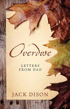 Seller image for Overdose: Letters From Dad for sale by GreatBookPricesUK
