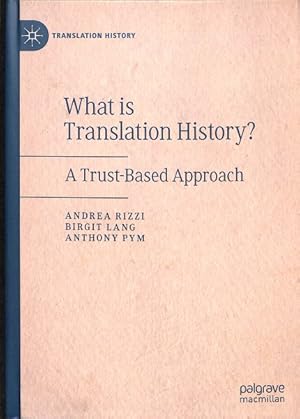 Seller image for What Is Translation History? : A Trust-based Approach for sale by GreatBookPricesUK