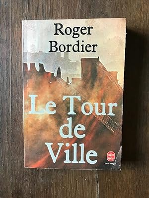 Seller image for ROGER BORDIER Le tour de ville for sale by Dmons et Merveilles
