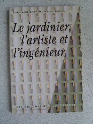 Immagine del venditore per Jeans Il Giardiniere Artista E Ingegnere venduto da Dmons et Merveilles