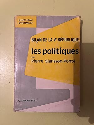 Seller image for Bilan de la Ve rpublique les politiques for sale by Dmons et Merveilles
