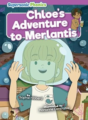 Seller image for Chloe's Adventure to Merlantis for sale by GreatBookPricesUK