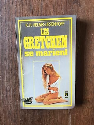 Seller image for k h helms liesenhoff LES GRETCHEN SE MARIENT for sale by Dmons et Merveilles