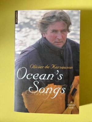 Seller image for Olivier de kersauson Ocean's songs Document for sale by Dmons et Merveilles
