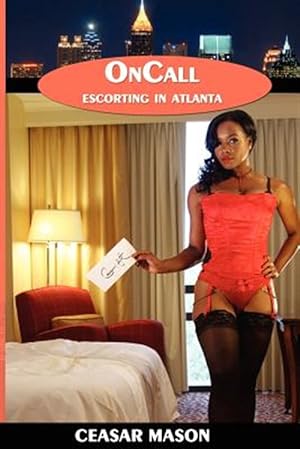 Seller image for Oncall, Escorting in Atlanta for sale by GreatBookPricesUK