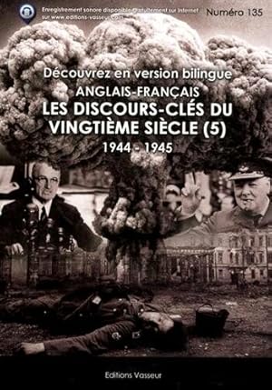 Seller image for Les discours-cls du vingtime sicle : Volume 5 1944-1945 for sale by Dmons et Merveilles