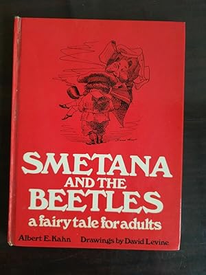 Image du vendeur pour Albert e Kahn Smetana and the Beetles a Fairytale for adults mis en vente par Dmons et Merveilles