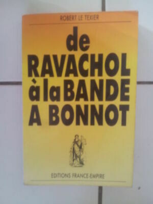 Image du vendeur pour Robert LE TEXIER LES ANARCHISTES De Ravachol  la bande  Bonnot mis en vente par Dmons et Merveilles