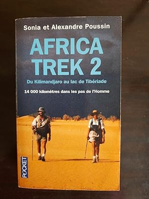 Image du vendeur pour Sonia et - Africa Trek 2 Du Kilimandjaro au lac de Tibériade mis en vente par Démons et Merveilles