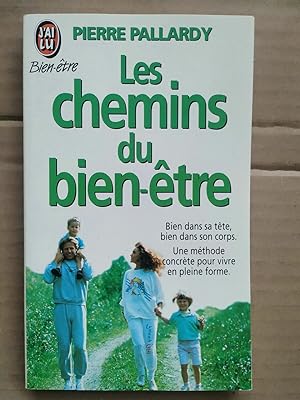 Bild des Verkufers fr Les chemins du bien tre J'ai lu zum Verkauf von Dmons et Merveilles
