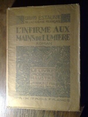 Seller image for L'infirme aux mains de lumire Livre moderne illustr 1925 for sale by Dmons et Merveilles