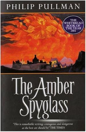 Seller image for The Amber Spyglass. (His Dark Materials): Adult Edition for sale by WeBuyBooks