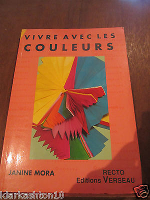 Seller image for Janine mora vivre avec les couleurs for sale by Dmons et Merveilles