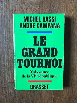 Imagen del vendedor de MICHEL bassi andr CAMPANA LE GRAND TOURNOI a la venta por Dmons et Merveilles