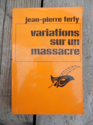 jean pierre ferly Variations sur un massacre Le Masque n1559