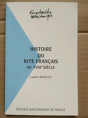 Seller image for l marcos Histoire du rite franais au XVIIIe sicle for sale by Dmons et Merveilles