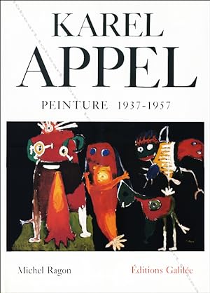 Seller image for Karel APPEL. Peinture 1937-1957. for sale by Librairie-Galerie Dorbes Tobeart