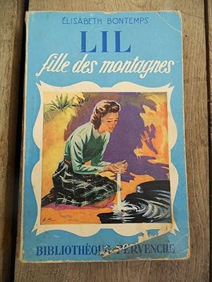 Seller image for Elisabeth bontemps lil fille des montagnes Bibliothque pervenche for sale by Dmons et Merveilles