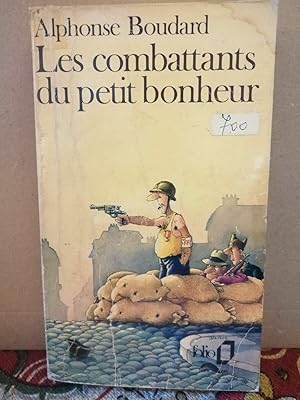 Seller image for Les combattants du petit bonheur for sale by Dmons et Merveilles