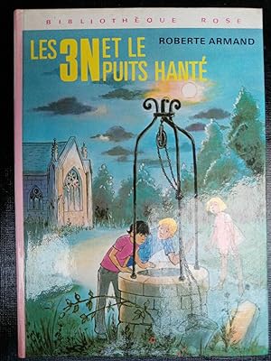 Seller image for Les 3N et le puits hant Bibliothque rose for sale by Dmons et Merveilles