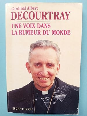 Image du vendeur pour Une voix dans la rumeur du monde Cardinal centurion mis en vente par Dmons et Merveilles