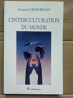 Bild des Verkufers fr L'interculturation du monde anthropos zum Verkauf von Dmons et Merveilles