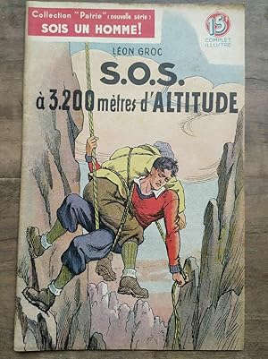 Imagen del vendedor de s o s  3200 mtres d'altitude Collection patrie Sois un Homme a la venta por Dmons et Merveilles